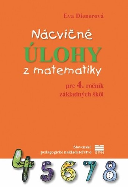 Nácvičné úlohy matematiky pre ročník základných škôl