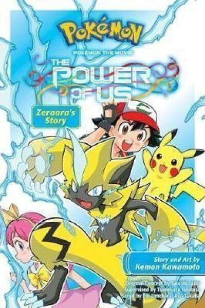 Pokemon the Movie: The Power of Us--Zeraora´s Story - Kemon Kawamoto