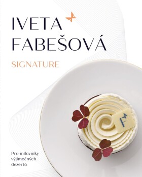 Iveta Fabešová: Signature - Iveta Fabešová