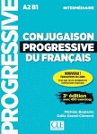 Conjugaison progressive du francais: Intermédiaire Livre, 3. vydání - Michéle Boularés