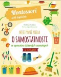 Moje první kniha o samostatnosti (Montessori: Svět úspěchů) - Chiara Piroddi