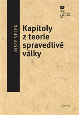 Kapitoly z teorie spravedlivé války - Josef Velek
