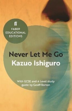 Never Let Me Go - Kazuo Ishiguro