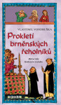 Prokletí brněnských řeholníků - Vlastimil Vondruška