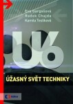 Úžasný svět techniky U6