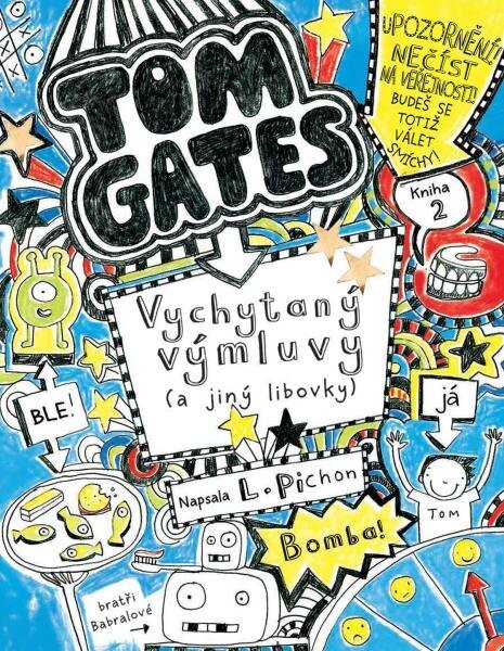 Tom Gates Vychytaný výmluvy jiný libovky)