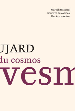 Sourires du Cosmos = Úsměvy vesmíru - Marcel Beaujard