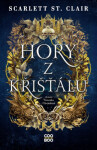 Hory z křišťálu - Scarlett St. Clair