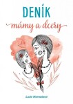 Deník mámy a dcery - Lucie Harnošová