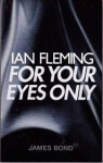 Fleming, Ian: For Your Eyes Only DOPRODEJ