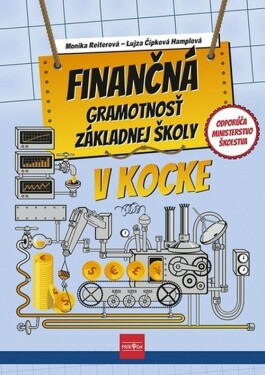 Finančná gramotnosť základnej školy v kocke - Monika Reiterová