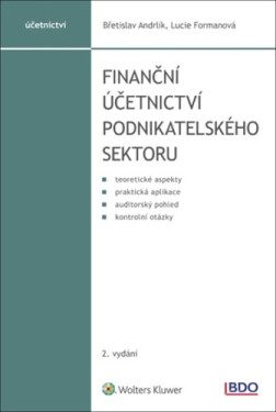 Finanční účetnictví podnikatelského sektoru - Břetislav Andrlík; Lucie Formanová