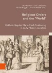 Religious Orders and the ´World´