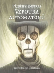 Příběhy impéria Vzpoura automatonů