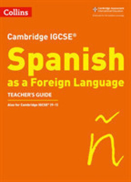 Cambridge IGCSE Spanish Teacher's Guide - Foufouti Katie