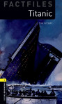 Oxford Bookworms Factfiles New Edition 1 Titanic new ed. - Vicary, Tim