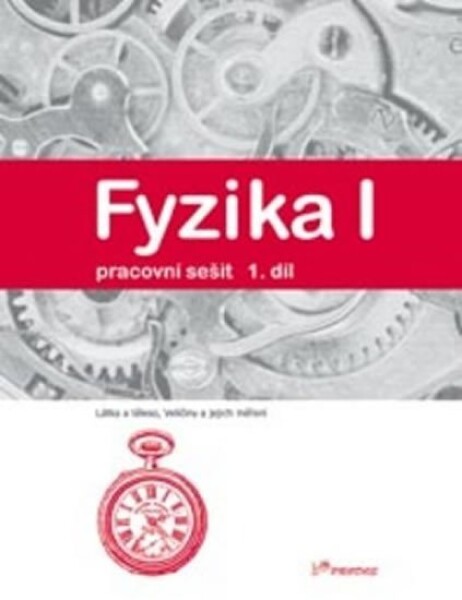 Fyzika I - 1.díl - pracovní sešit - Jarmila Davidová