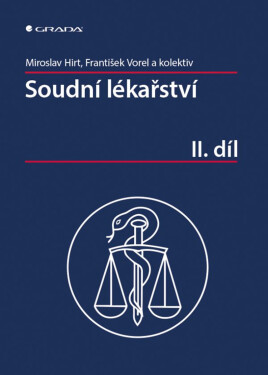 Soudní lékařství II. díl - Miroslav Hirt, František Vorel