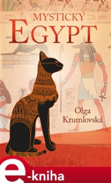 Mystický Egypt - Olga Krumlovská e-kniha