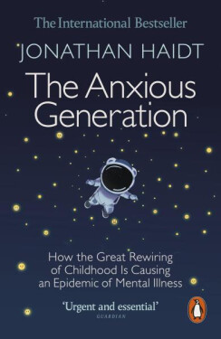 Anxious Generation - Jonathan Haidt