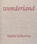 Annie Leibovitz: Wonderland - Annie Leibovitz