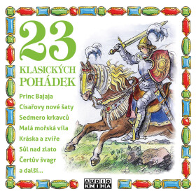 23 klasických pohádek - Božena Němcová, Hans Christian Andersen, Jacob Grimm, Wilhelm Grimm - audiokniha