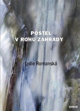 Postel rohu zahrady Lydie Romanská