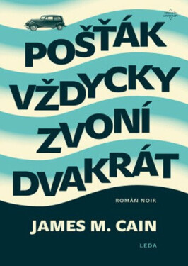 Pošťák vždycky zvoní dvakrát (poškozené) - James M. Cain, René Senko