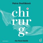 Chirurg - Před sebou neutečeš! - CDmp3 - Petra Dvořáková