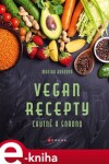 Vegan recepty chutně snadno Monika Brýdová