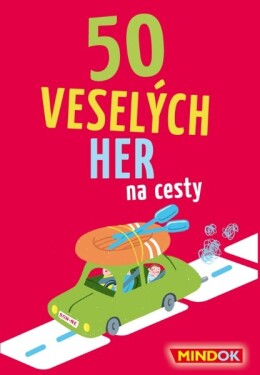 50 veselých her na cesty - Mindok