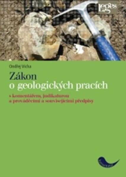 Zákon geologických pracích Ondřej Vícha