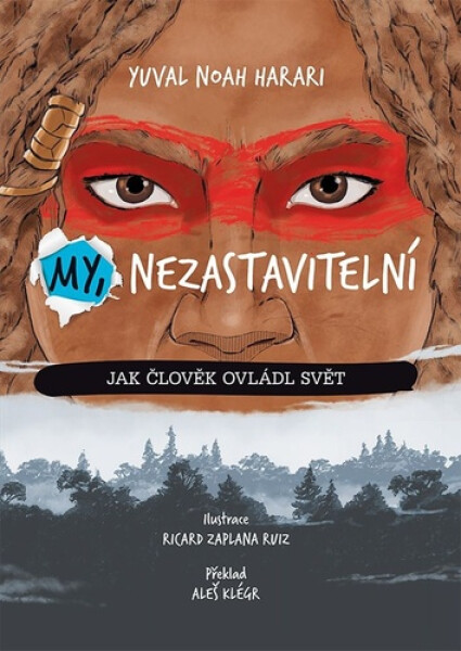My, nezastavitelní - Yuval Noah Harari