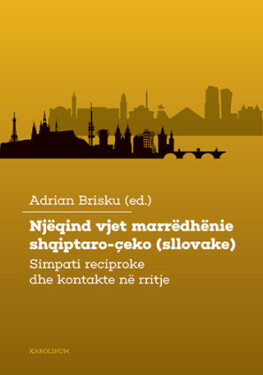 Njëqind vjet marrëdhënie shqiptaro-çeko(sllovake) - Brisku Adrian - e-kniha