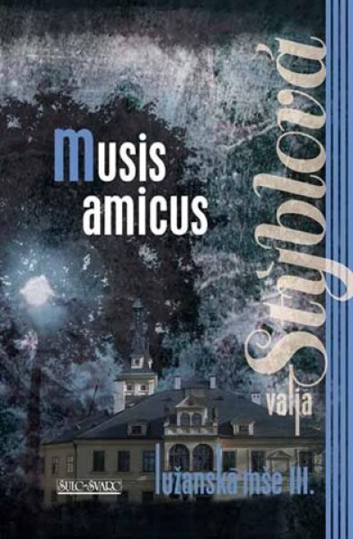 Lužanská mše 3 - Musis amicus