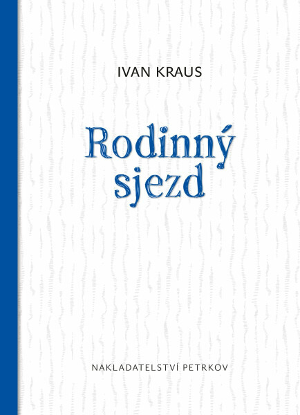 Rodinný sjezd - Ivan Kraus