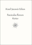 Fasciculus florum / Kytice - Karel Jaromír Erben
