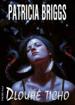 Dlouhé ticho - Patricia Briggs