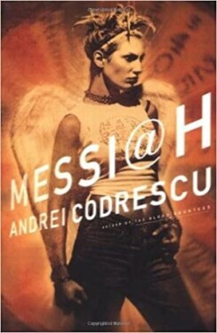 Messiah - Andrei Codrescu