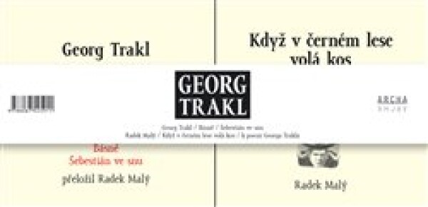 Georg Trakl - Básně / Šebestián ve snu + Když v černém lese volá kos - Georg Trakl