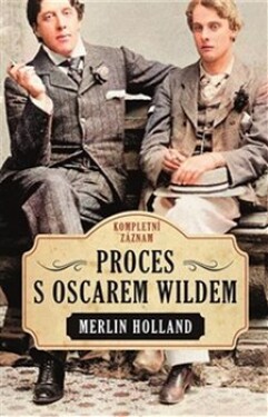 Proces Oscarem Wildem Merlin Holland