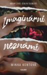 Imaginární neznámí - Minka Kentová
