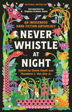 Never Whistle at Night - Shane Hawk