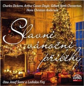 Slavné vánoční příběhy, CD - Gilbert Keith Chesterton, Arthur Conan Doyle, Hans Christian Andersen