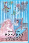 Pohádky zamilované čarodějnice Slavoj Vlček