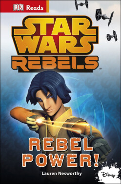 Star Wars - Rebels Rebel Power! (guided reading series) - Lauren Nesworthy