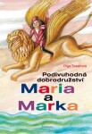 Podivuhodná dobrodružství Maria Marka Olga Tesařová