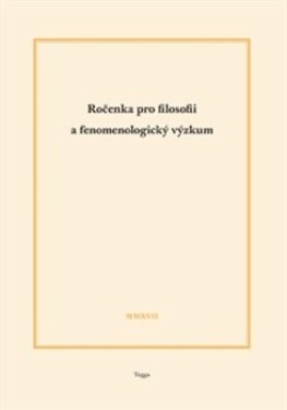 Ročenka pro filosofii fenomenologický výzkum 2017 Ladislav Benyovszky