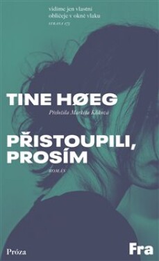 Prˇistoupili, prosím Tine Hoeg