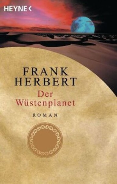 Der Wüstenplanet Frank Herbert